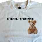 Brilliant for nothing Crew (White)